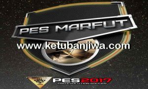 PES 2017 Marfut Patch 0.1 Beta For PC Demo + Full Version Ketuban Jiwa