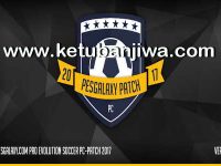 PES 2017 PESGalaxy Patch 1.00 AIO Single Link PES 2017 PESGalaxy Patch 1.00 AIO Single Link Ketuban Jiwa