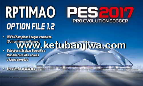 PES 2017 PS4 Rptimao Option File v1.2 Brasileirão Ketuban Jiwa