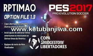 PES 2017 PS4 Rptimao Option File v1.3 Full Libertadores Ketuban Jiwa