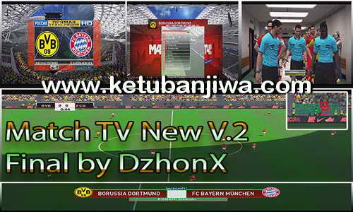 PES 2017 New Match TV v2 Final by DzhonX Ketuban Jiwa