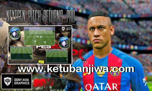 PES 2017 NextGen Pitch Returns Pro + Fix by Donyavia Ketuban Jiwa