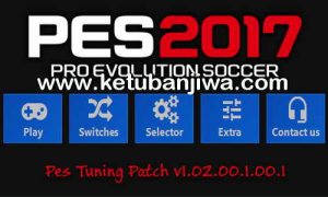 PES 2017 PES Tuning Patch v1.02.00.1.00.1 Ketuban Jiwa