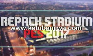 PES 2017 Stadiums Repack Single Link by Donyavia Ketuban Jiwa