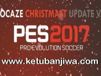 PES 2017 Apocaze Ultimate Patch v2.1.0 Update Christmast Ketuban Jiwa