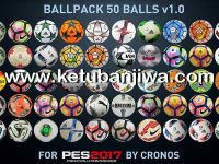 PES 2017 Ballpack 50 Balls 1.0 by cRoNoS PES 2017 Ballpack 50 Balls v1.0 by cRoNoS Ketuban Jiwa