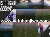 PES 2017 Realistic Fog + Evening Sky Mod by FarelJuncak Ketuban Jiwa