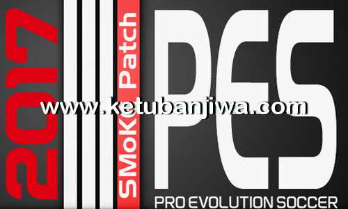 PES 2017 SMoKE Patch 9.2.1 Critical Update Ketuban Jiwa