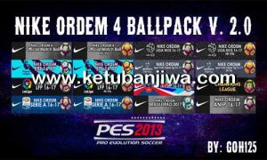 PES 2013 Nike Ordem 4 Ballpack v2.0 by Goh125 Ketuban Jiwa