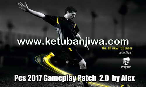 PES 2017 PC Game Play Patch v2.0 by Alex Ketuban Jiwa