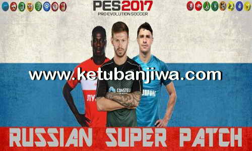 PES 2017 Russian Super Patch RSP v1.5 Ketuban Jiwa