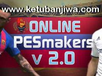 PES 2017 Online PESMakers Patch 2.0 by Splendidis PES 2017 Online PESMakers Patch v2.0 by Splendidis Ketuban Jiwa
