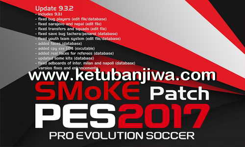 PES 2017 SMoKE Patch 9.3.2 Update 26 February 2017 Ketuban Jiwa