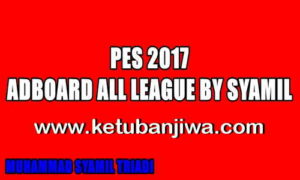 Download PES 2017 Adboard Pack For All League by Syamil Ketuban Jiwa