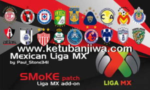 Download PES 2017 Mexican Liga MX Addon For SMoKE Patch 9.3.2 by Paul_Stone34l Ketuban Jiwa