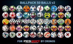 PES 2017 Ballpack 50 Balls v2 by cRoNoS Ketuban Jiwa