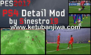 PES 2017 PS4 Detail Mod For PC by Sinestro19 Ketuban Jiwa