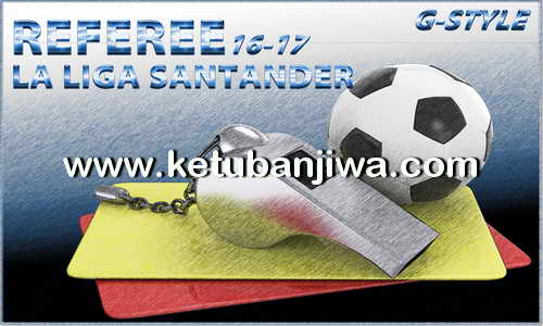 PES 2017 Referee La Liga Santander Pack by G-Style Ketuban Jiwa