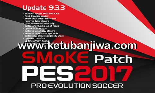 PES 2017 SMoKE Patch 9.3.3 Single Link Ketuban Jiwa