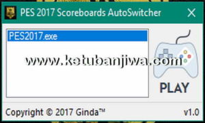 PES 2017 Scoreboards AutoSwitcher v1.0 by Ginda01 Ketuban Jiwa