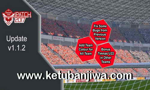 PES 2017 iPatch 1.1.2 Update + Bonus Timnas U22 Ketuban Jiwa