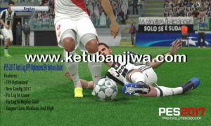 PES 2017 Anti Lag FPS Optimized by Sofyan Andri Ketuban Jiwa