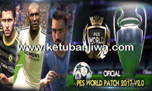 PES 2017 Pes World Patch v2.0 Ketuban Jiwa