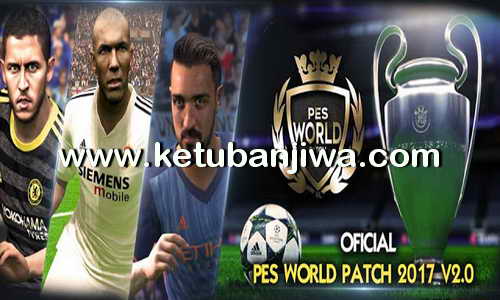 PES 2017 Pes World Patch v2.0 Ketuban Jiwa