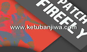 PES 2017 XBOX 360 Firefly 7K Patch Auto Installer Update 26 May 2017 Ketuban Jiwa