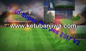 PES 2017 Best Graphic Mod Super Niji v2 by Niji Ro Ketuban Jiwa