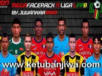 PES 2017 Mega Faces Pack Liga LFPB by JuuanKaa1990 Ketuban Jiwa