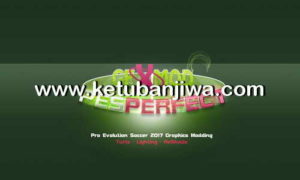PES 2017 PES Perfect GFX Mod Suit v1 Graphic Mod by Chuny Ketuban Jiwa