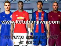 PES 2017 Tattoopack 350 Tattoos Remake Full Body PES 2017 Tattoopack 350 Tattoo Remake Full Body by Feb Rian Ketuban Jiwa