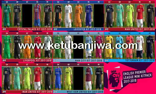 PES 2013 English Premier Leagur EPL Mini Kitserver Pack Season 2017-2018 by BMG Kitmaker Ketuban Jiwa