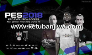 PES 2013 Next Season Patch 2017-2018 Update v1 Ketuban Jiwa
