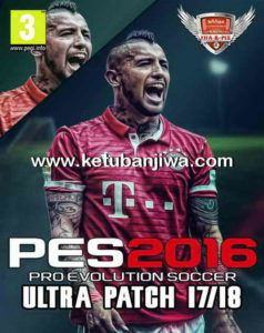PES 2016 Ultra Patch New Season 2017-18 by Micano4u Ketuban Jiwa