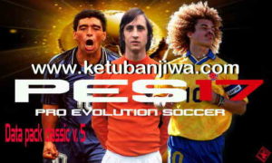PES 2017 Final Data Pack Classic v5 For Professional Patch 3.2 Ketuban Jiwa