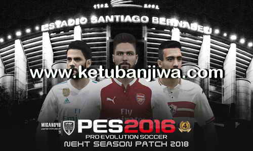 Download PES2016 Next Season Patch 2017-2018 by Micano4u Ketuban Jiwa