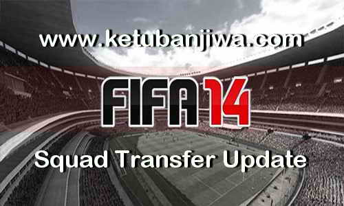 Download FIFA14 Squad Transfer Update DB 25 August 2017 New Season 17-18 by IMS Ketuban Jiwa