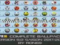 FIFA 16 Complete Ballpack 9.0 Season 2017-2018 by Ron69 Ketuban Jiwa