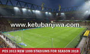 PES 2013 New 1000 Stadium Pack Season 2017-2018 by Minosta4u Ketuban Jiwa