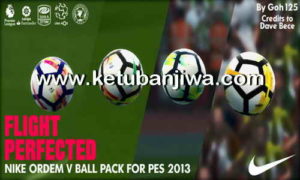 PES 2013 Nike Ordem V Ballpack Season 17-18 by Goh125 Ketuban Jiwa
