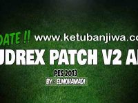 PES 2013 Rudrex Patch v2.0 AIO Update 12 August 2017 Season 17-18 by Elmohamadi Ketuban Jiwa