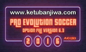 PES 2016 PTE Patch Option File 6.3 Update 18 August 2017 by Mackubex Ketuban jiwa