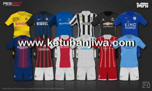 PES 2017 Kits Pack 2.0 Season 2017-2018 by MRI_20 Ketuban Jiwa