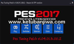 PES 2017 PES Tuning Patch v1.04.01.3.00.2 AIO For Steam + CPY Version Ketuban Jiwa