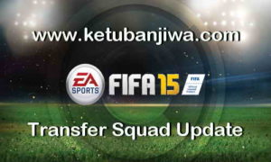 FIFA 15 Transfer Squad Database Update 05 September 2017 Season 17-18 by IMS Ketuban Jiwa