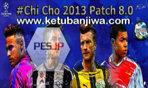 PES 2013 Chi Cho Patch 8.0 Season 2017-2018 Single Link Google Drive Ketuban Jiwa