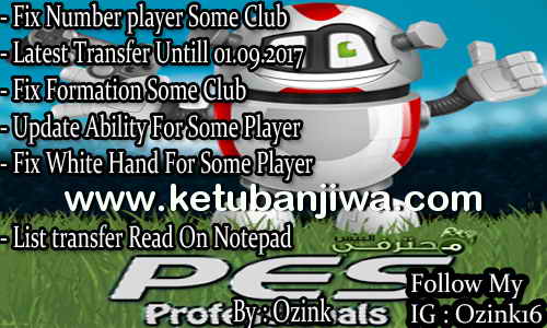 PES 2017 PES Professionals Patch v3.4 Option File v4 Transfer Update 01 September 2017 by Ozink Ketuban Jiwa