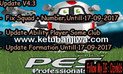 PES 2017 PES Professionals Patch v3.5 Option File 4.3 Update 17 September 2017 by Ozink Ketuban Jiwa